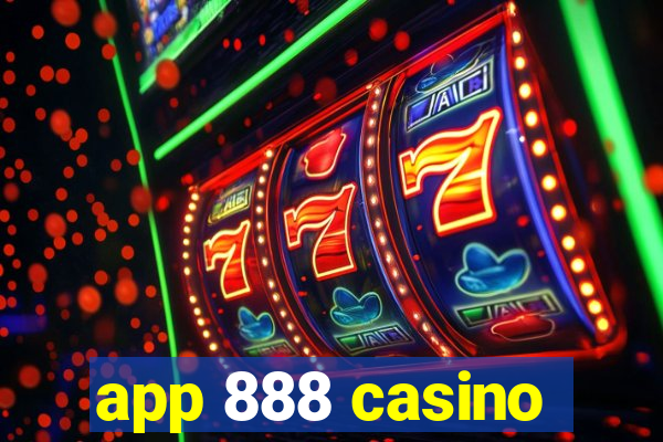 app 888 casino